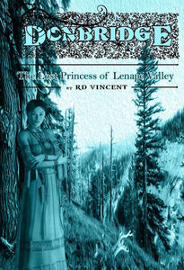 Donbridge: The Lost Princess of Lenape Valley